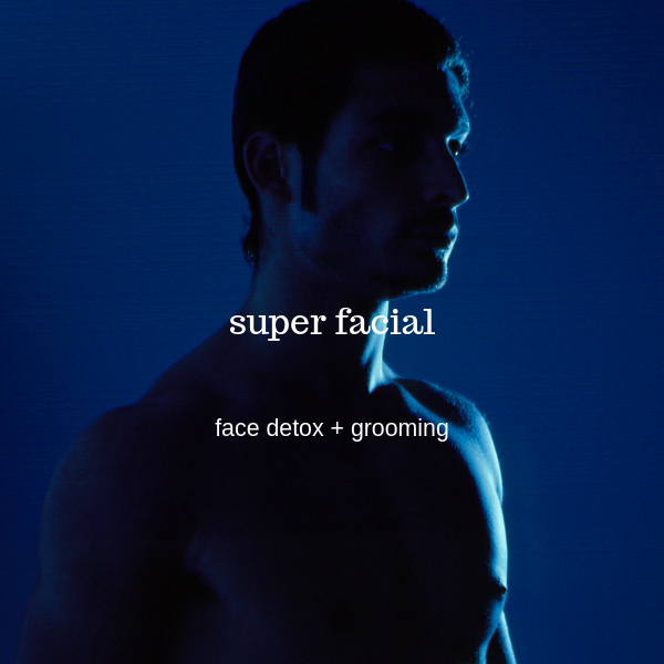 super facial detox grooming facial treatments for men in Paddington, Sydney