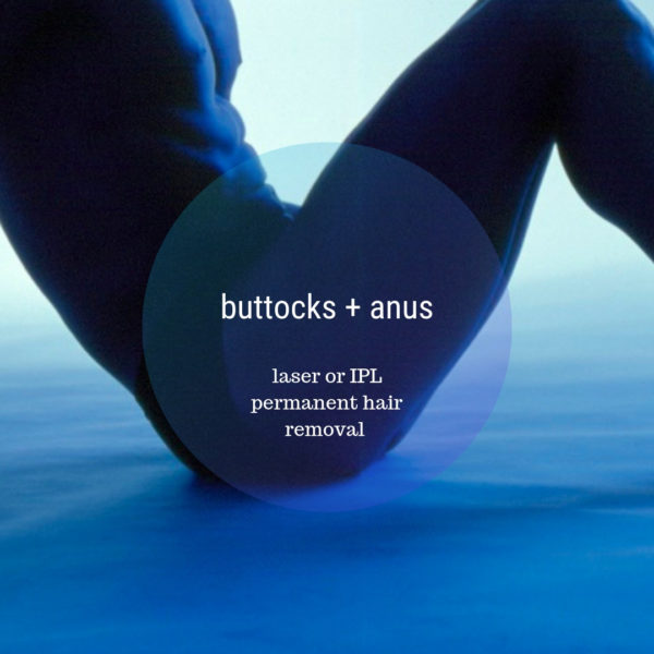 buttocks anus crack balls permanent hair removal for men in Paddington, Sydney